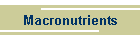 Macronutrients