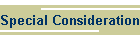 Special Considerations
